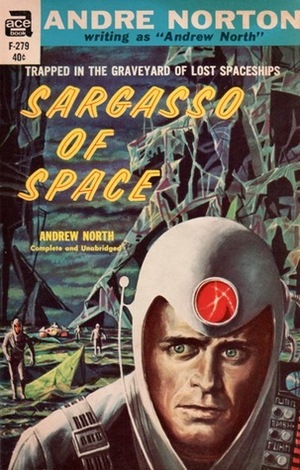 Sargasso of Space by Andre Norton