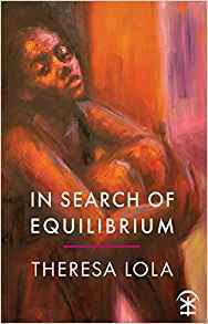 In Search of Equilibrium by Theresa Lola