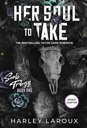 Her Soul to Take by Harley Laroux