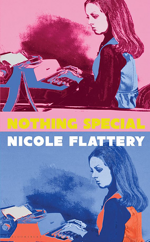 Nothing Special by Nicole Flattery