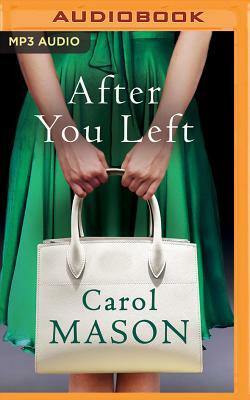 After You Left by Carol Mason