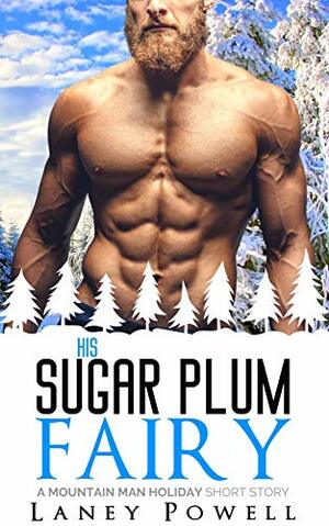 His Sugar Plum Fairy by Laney Powell