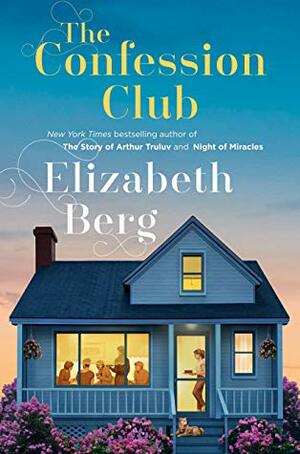 The Confession Club by Elizabeth Berg