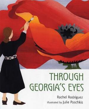Through Georgia's Eyes by Rachel Victoria Rodriguez