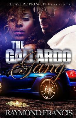 The Gallardo Gang by Raymond Francis