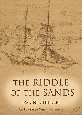 The Riddle of the Sands by Erskine Childers