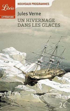 Un hivernage dans les glaces by Jules Verne, Mma Alinea Maryjo See Ams