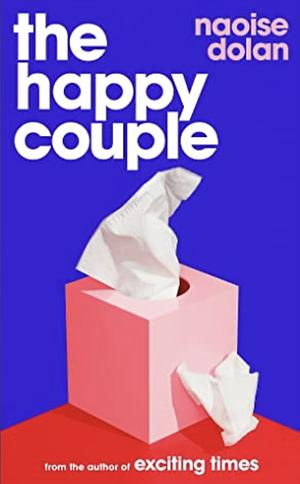 The Happy Couple by Naoise Dolan