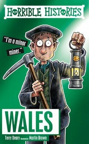 Horrible Histories Special: Wales by Terry Deary, Martin Brown