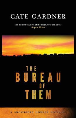 The Bureau of Them by Cate Gardner