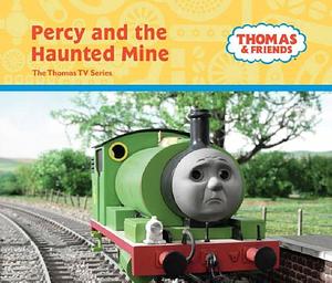 Percy and the Haunted Mine by Reverend Wilbert Vere Awdry, W. Awdry