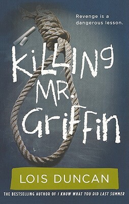 Killing Mr. Griffin by Lois Duncan