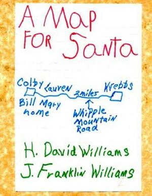 A Map for Santa by J. Franklin Williams