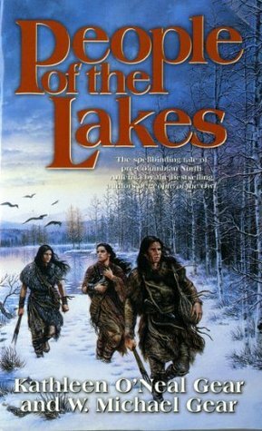People of the Lakes by Kathleen O'Neal Gear, W. Michael Gear