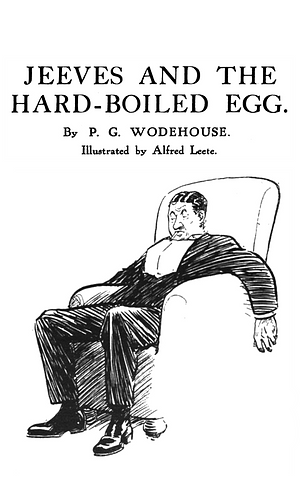 Jeeves and the Hard-Boiled Egg by P.G. Wodehouse