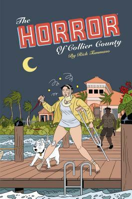 The Horror of Collier County (20th Anniversary Edition) by Rich Tommaso