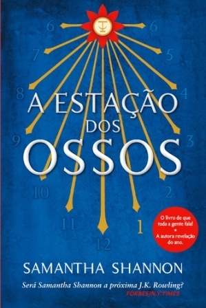 A Estação dos Ossos by Samantha Shannon