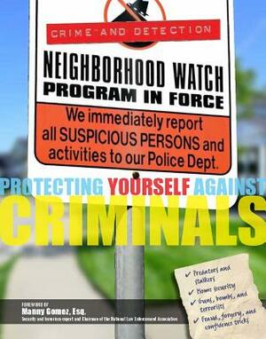 Protecting Yourself Against Criminals by Joan Lock