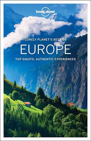 Europe: Top Sights, Authentic Experiences by Mark Baker (reisboeken.), Oliver Berry, Alexis Averbuck, Simon Richmond