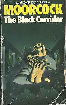 The Black Corridor by Michael Moorcock