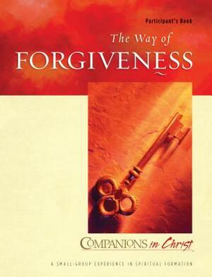 The Way of Forgiveness: Participant's Book by Marjorie Thompson