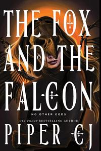 The Fox and the Falcon by Piper C.J.