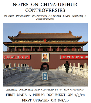 Notes on China-Uighur Controversies by BLKSKNLENINCCCP