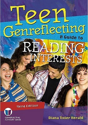 Teen Genreflecting 3: A Guide to Reading Interests, 3rd Edition by Diana Tixier Herald