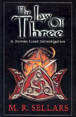 The Law of Three by M.R. Sellars