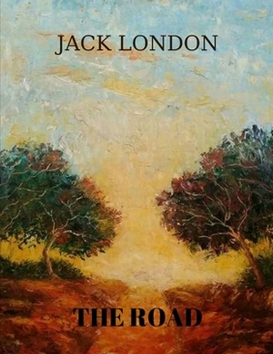 The Road by Jack London