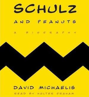 Schulz and Peanuts by David Michaelis
