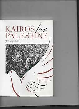 Kairos for Palestine by Rifat Odeh Kassis