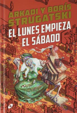 El lunes empieza el sábado by Irena Piotrowska, Arkady Strugatsky, Boris Strugatsky