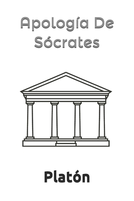 Apología De Sócrates by Plato