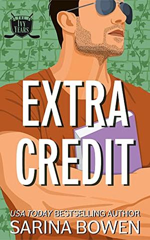 Extra Credit by Sarina Bowen