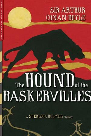 The Hound of the Baskervilles by Arthur Conan Doyle