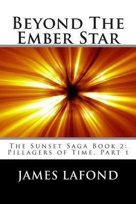 Beyond The Ember Star by James LaFond