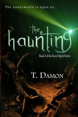 The Haunting by T. Damon