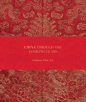Chinese Whispers: Tales of the East in Art, Film, and Fashion by Homay King, Mei Mei Rado, Wong Kar-Wai, Harold Koda, John Galliano, Andrew Bolton