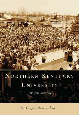 Northern Kentucky University by Jennifer Gregory