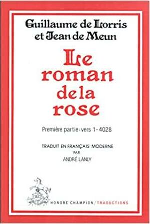 Le Roman De La Rose by Jean de Meun, Guillaume de Lorris