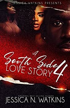 A South Side Love Story 4 by Jessica N. Watkins