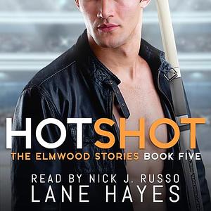 Hotshot by Lane Hayes