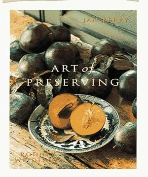 Art Of Preserving by Jan Berry