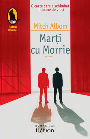 Marți cu Morrie by Mitch Albom, Alina Chiriac