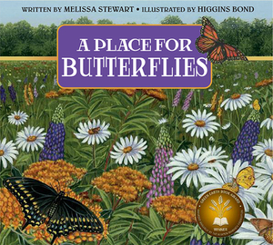 A Place for Butterflies by Melissa Stewart