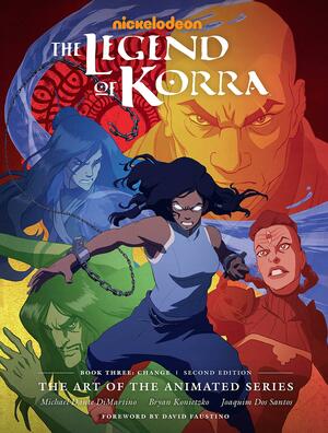 The Legend of Korra: The Art of the Animated Series--Book Three: Change by Bryan Konietzko, Michael Dante DiMartino