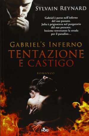 Gabriel's Inferno: Tentazione e castigo by Sylvain Reynard