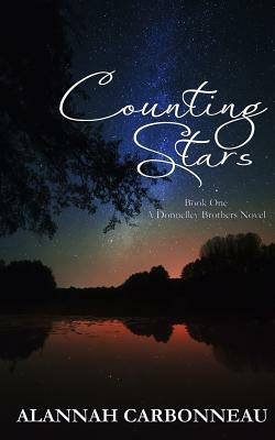 Counting Stars: A Donnelley Brother's Novel by Alannah Carbonneau