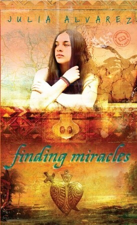 Finding Miracles by Julia Alvarez